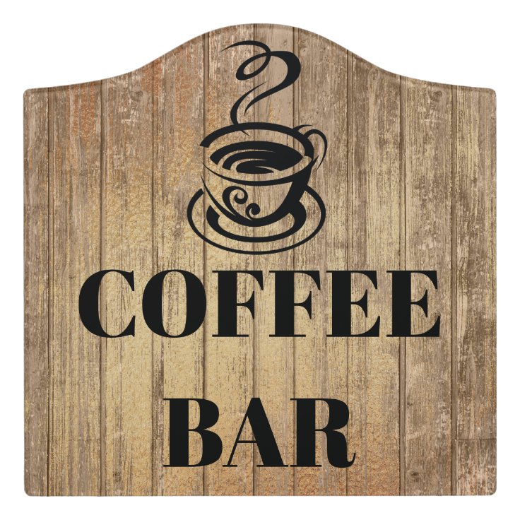 Cute faux wood coffee bar sign | Zazzle