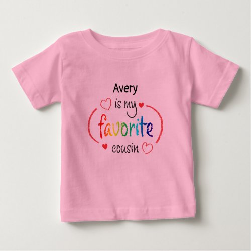 Cute Favorite Cousin Custom Baby T_Shirt