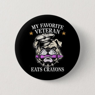Cute Favorite Veteran Eats Crayons Squad Military Button