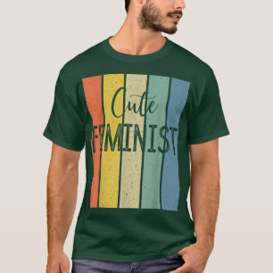 Cute Feminist Female Equality Empowerment Feminism T-Shirt