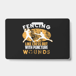 Cute Fencing Like Chess But With Puncture Wounds Badge