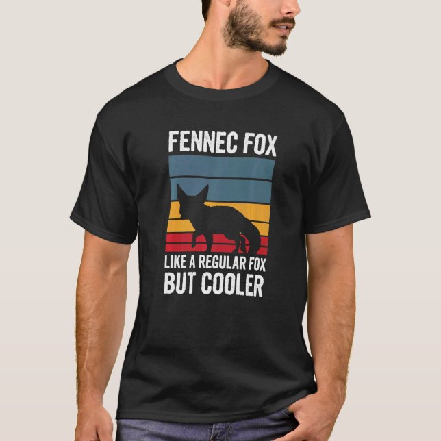 Cute Fennec Fox Quote For A Fennec Fox T-Shirt (Front)