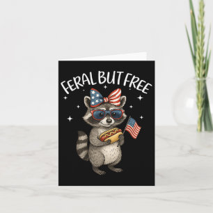 Cute Feral But Free Funny Raccoon 4th Of July Patr Card