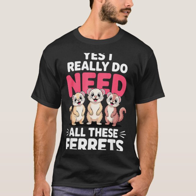 Cute Ferret Design For Men Women Kids Animal Ferre T-Shirt (Front)