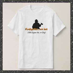 Cute Firefighters Are Hot T-Shirt