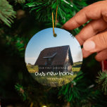 Cute First Christmas in our new home Photo Ceramic Ornament<br><div class="desc">Our first Christmas in our new home: a cute font and a simple design for this photo ornament gift. To customize with your favorite picture. You can also easily change the color of the font to your liking. A perfect housewarming gift or family keepsake to celebrate your First Christmas in...</div>