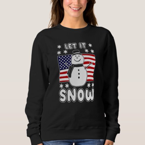 Cute First Snow Snowman US Flag Xmas USA American  Sweatshirt