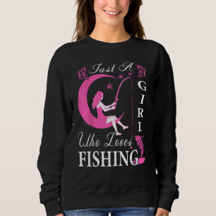 Cute Fishing For Women Girls Kids Fisher Fisherman Sweatshirt
