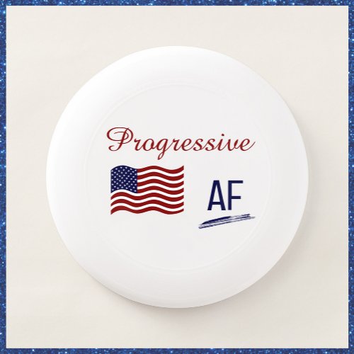 Cute Flag Progressive AF Political Wham_O Frisbee