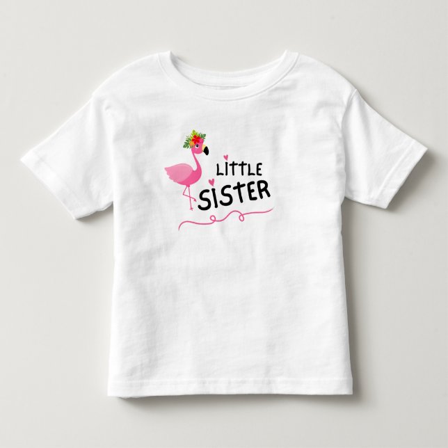 Cute Flamingo Little Sister  Toddler T-shirt (Front)