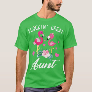 Cute Flamingos Dancing Together Flockin Great Aunt T-Shirt