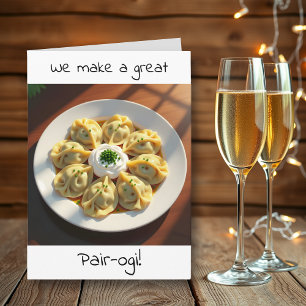 Cute Flirty Anniversary Pierogi Pun Card