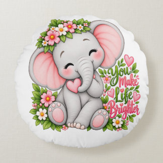 Cute Floral Baby Elephant You Make Life Brighter K Round Pillow