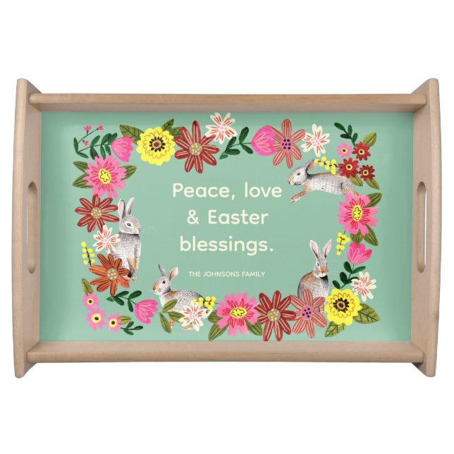 Cute Floral bunny Peace Love Easter Blessings Serving Tray (Front)