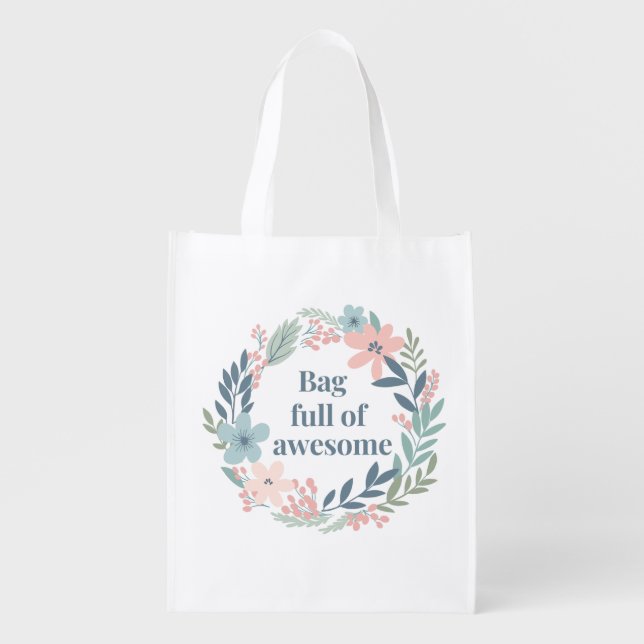 Cute Floral Design, Positive Quote Gift for Women Grocery Bag (Front)