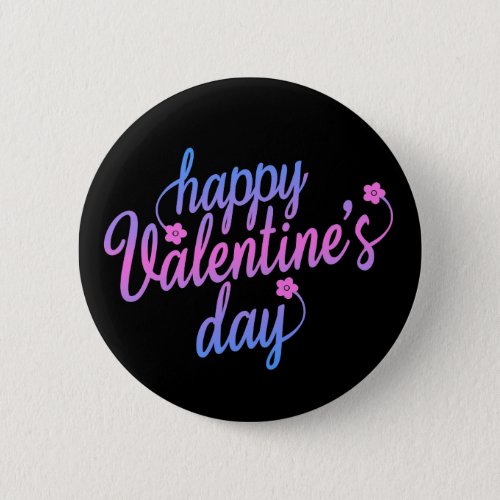 Cute Floral Happy Valentines Day  Pin Button