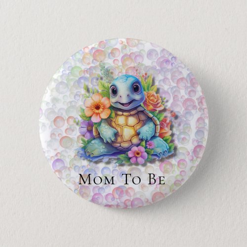 Cute Floral Sea Turtle And Bubbles Baby Shower Mom Button