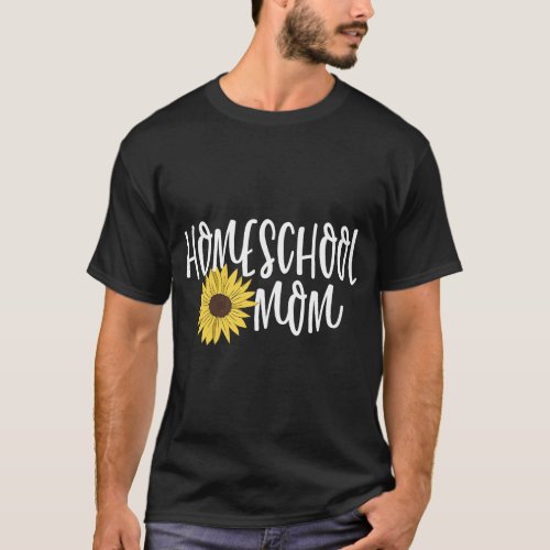 Cute Floral Sunflower Homeschool Mom Design T_Shirt