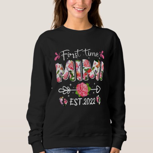 Cute Flower First Time Mimi Birthday Mothers Day Sweatshirt