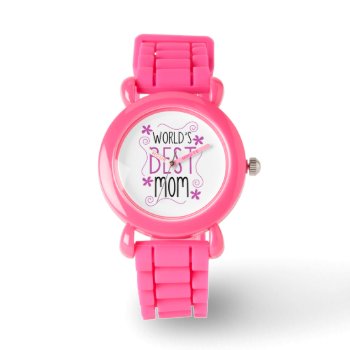Cute Flowery World's Best Mom Watch by koncepts at Zazzle