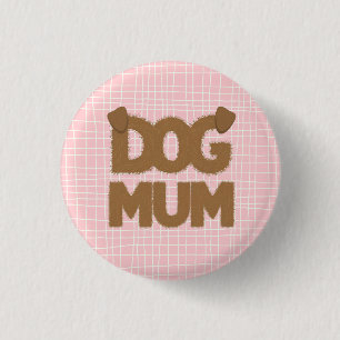Cute fluffy "dog mum" phrase with dog ears cartoon button
