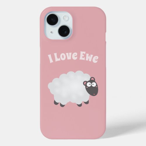 Cute Fluffy Lamb Cartoon Funny I Love You Pun Pink iPhone 15 Case