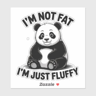 Cute Fluffy Panda with Funny Quote Sticker