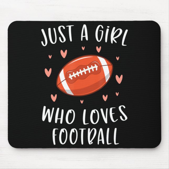 Cute Football  For Girls Just A Girl Who Loves Foo Mouse Pad (Front)