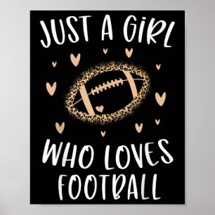 Cute Football For Girls Just A Girl Who Loves Foot Poster