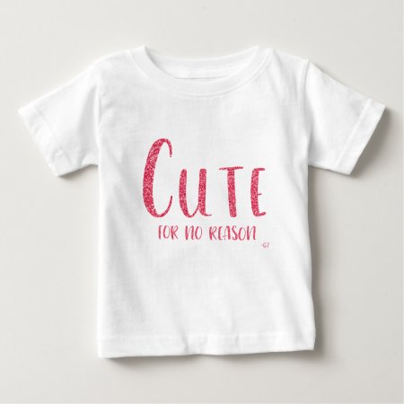 "cute For No Reason" Pink Glitter Style T-shirt