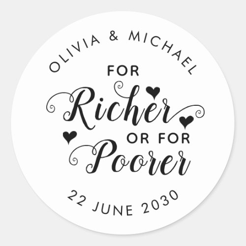 Cute For Richer or For Poorer Lotto Wedding Favor Classic Round Sticker