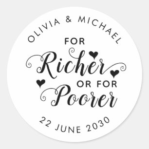 Cute For Richer or For Poorer Lotto Wedding Favor Classic Round Sticker