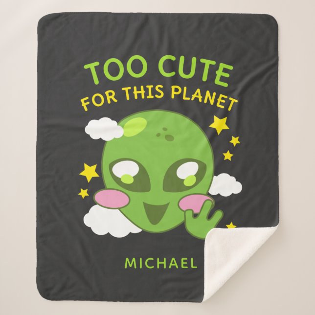 Cute for This Planet Fun Alien Personalized Name Sherpa Blanket (Front)