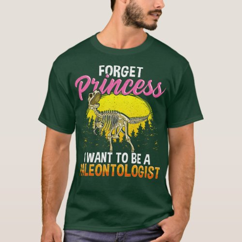 Cute Forget I Want To Be A Paleontologist T_Shirt
