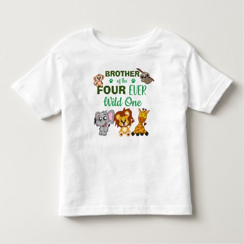 Cute Four Ever Wild Jungle Safari Animal Brother Toddler T_shirt