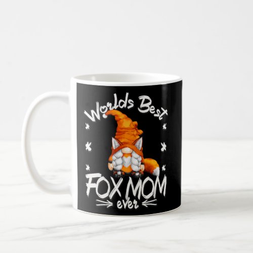 Cute Fox Gnome For Women And Worlds Best Fox Mom  Coffee Mug
