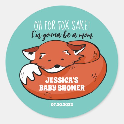 Cute Fox Sleeping For Fox Sake Baby Shower Classic Round Sticker