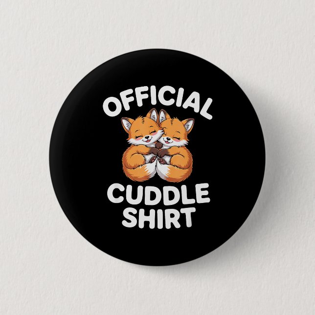 Cute Fox Snuggle Couple This Is My Cuddle  Button (Front)