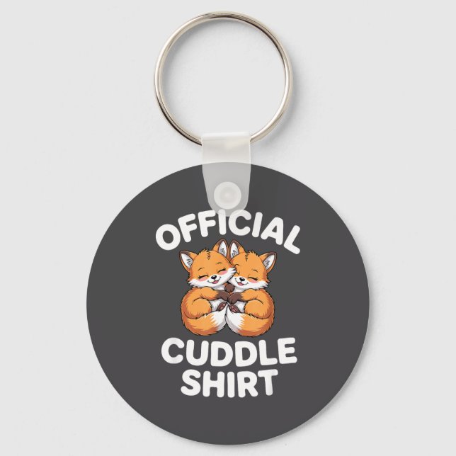 Cute Fox Snuggle Couple This Is My Cuddle  Keychain (Front)