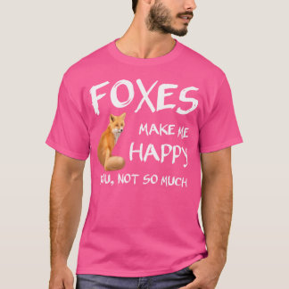Cute Foxes Make Me Happy Fox T-Shirt