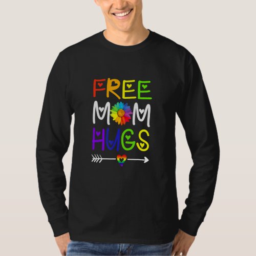 Cute Free Mom Hugs Daisy Rainbow Heart Lgbt Pride  T_Shirt