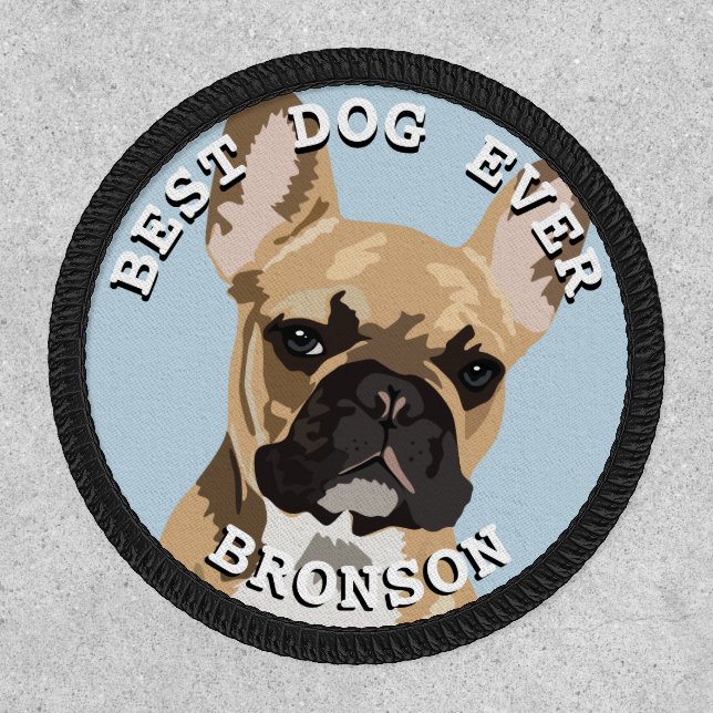 Cute French Bulldog | Best Dog Ever Frenchie Patch (Front)