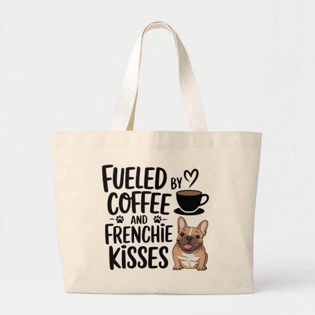 Cute French Bulldog Coffee Lover Frenchie Mom Dog  Large Tote Bag (Front)
