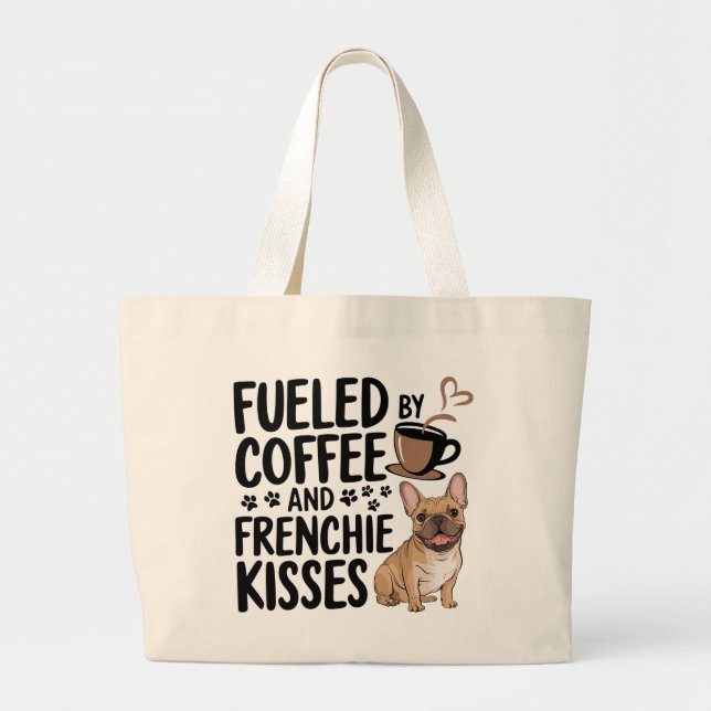 Cute French Bulldog Coffee Lover Frenchie Mom Dog  Large Tote Bag (Front)
