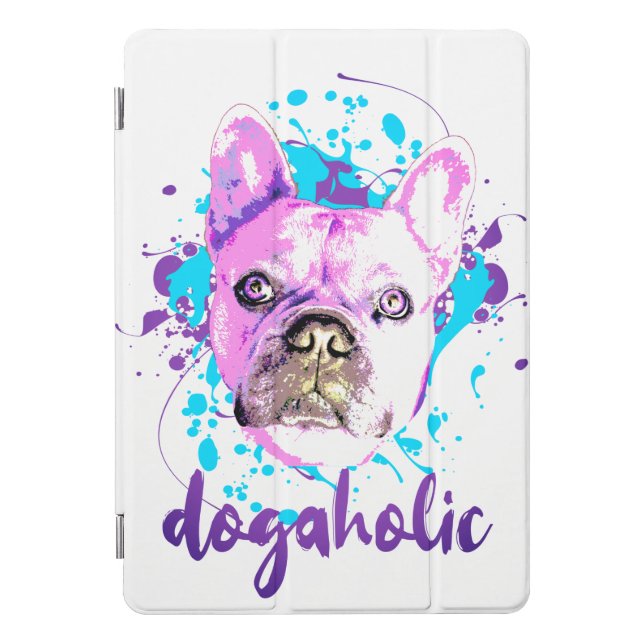 Cute French Bulldog Face Pink Blue Dogaholic iPad Pro Cover (Front)