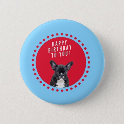 Cute French Bulldog Happy Birthday red dots blue Button