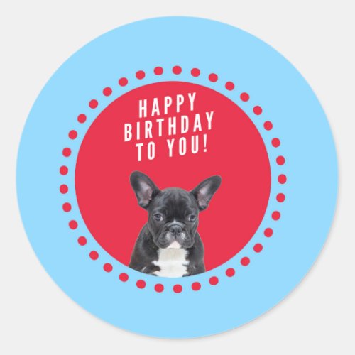Cute French Bulldog Happy Birthday red dots blue Classic Round Sticker