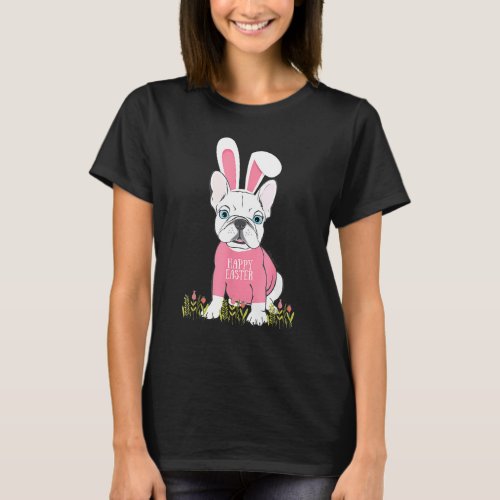 Cute French Bulldog Happy Easter Day Bunny T_Shirt