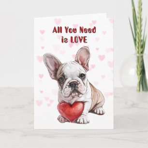 Cute French Bulldog Puppy All You Need Valentine Holiday Card