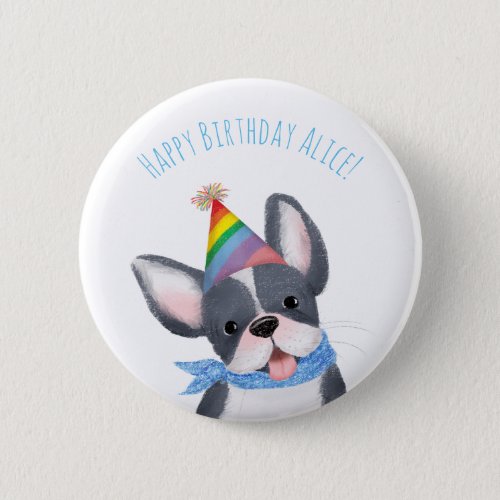 Cute French bulldog puppy birthday badge Button